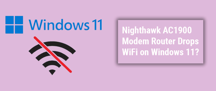 Router Drops WiFi on Windows 11