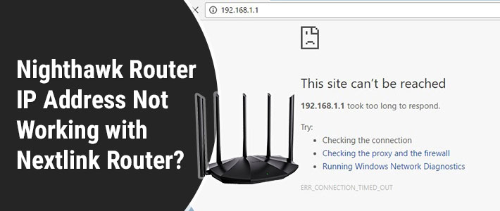 Nighthawk Router IP Address Not Working with Nextlink Router?